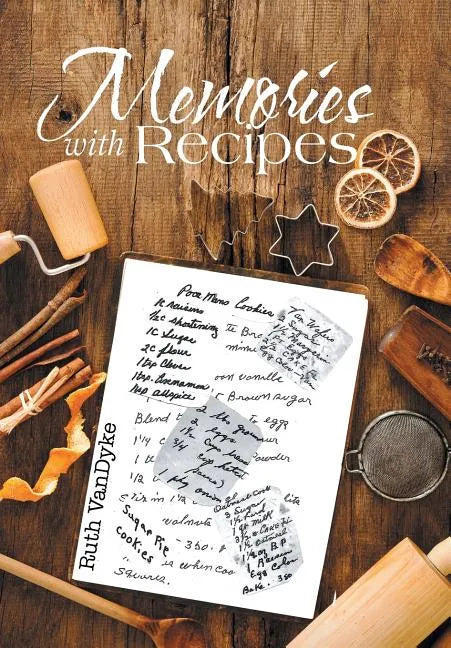 Memories with Recipes - Hardcover