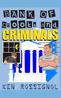 Bank of Crooks & Criminals - Paperback