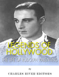 Legends of Hollywood: The Life of Rudolph Valentino - Paperback