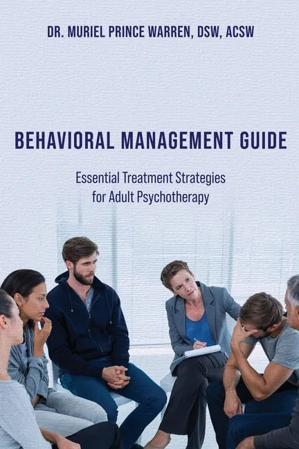 Behavioral Management Guide: Essential Treatment Strategies for Adult Psychotherapy - Paperback