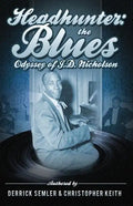 Headhunter: The Blues Odyssey of J.D. Nicholson - Paperback