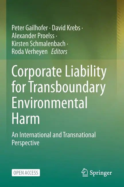 Corporate Liability for Transboundary Environmental Harm: An International and Transnational Perspective - Paperback