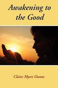 Awakening to the Good - Paperback