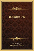 The Better Way - Paperback