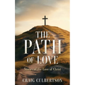 The Path of Love: Stories of the Love of Christ - Paperback