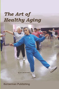 The Art of Healthy Aging - Paperback