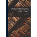 Lydia Pinkham is Her Name - Paperback