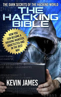 The Hacking Bible: The Dark secrets of the hacking world: How you can become a Hacking Monster, Undetected and in the best way - Paperback