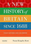 A New History of Britain Since 1688: Four Nations and an Empire - Paperback