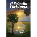 A Palmetto Christmas - Paperback