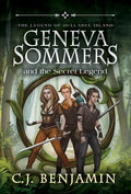 Geneva Sommers and the Secret Legend - Hardcover