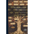 Memories of Yesteryear; a History of the Suter Family - Hardcover