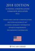 Twenty-First Century Communications and Video Accessibility Act - Accessible Emergency Information - Apparatus Requirements for Emergency Information - Paperback