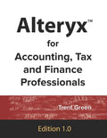 Alteryx for Accounting, Tax and Finance Professionals - Paperback