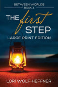 Between Worlds 3: The First Step (large print) - Paperback