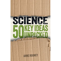 Science: 50 Key Ideas Unpacked - Paperback