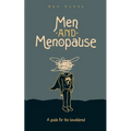 Men and Menopause: A guide for the bewildered - Paperback