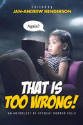 That is TOO Wrong! An Anthology of Offbeat Horror: Vol II - Paperback