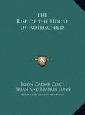 The Rise of the House of Rothschild - Hardcover