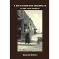 A View from the Doghouse: Of the 319Th Aafwftd - Paperback