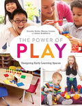 The Power of Play: Designing Early Learning Spaces - Paperback