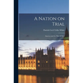 A Nation on Trial: America and the War of 1812 - Paperback