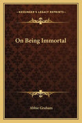 On Being Immortal - Paperback