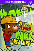 Buzz Beaker and the Cave Creatures - Paperback