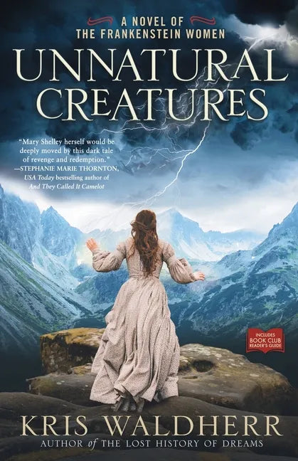 Unnatural Creatures: A Novel of the Frankenstein Women - Paperback