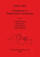 Soma 2003: Symposium on Mediterranean Archaeology - Paperback