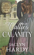 Callie's Calamity - Paperback