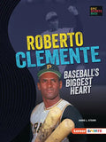 Roberto Clemente: Baseball's Biggest Heart - Paperback