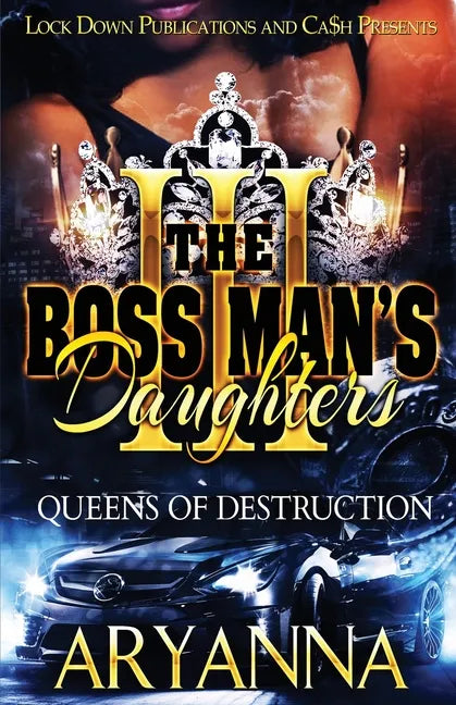 The Boss Man's Daughters 3: Queens of Destruction - Paperback