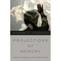 Projections of Memory: Romanticism, Modernism, and the Aesthetics of Film - Paperback