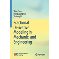 Fractional Derivative Modeling in Mechanics and Engineering - Paperback