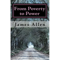 From Poverty to Power: The Realization of Prosperity and Peace - Paperback