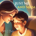Just Me and Mom - Paperback