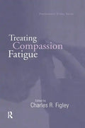 Treating Compassion Fatigue - Paperback