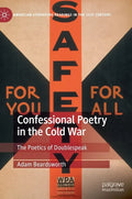 Confessional Poetry in the Cold War: The Poetics of Doublespeak - Hardcover