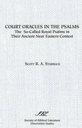 Court Oracles in the Psalms: The So-Called Royal Psalms in their Ancient Near Eastern Context - Paperback