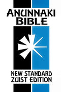 Anunnaki BIble: The Cuneiform Scriptures (New Standard Zuist Edition - Pocket Version) - Paperback