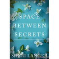 The Space between Secrets - Paperback