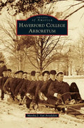 Haverford College Arboretum - Hardcover