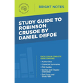Study Guide to Robinson Crusoe by Daniel Defoe - Paperback