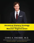 Ancestral Dietary Strategy to Prevent and Treat Macular Degeneration: Black & White Standard Print Paperback Edition - Paperback