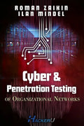Cyber and Penetration Testing of Organizational Networks - Paperback