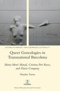 Queer Genealogies in Transnational Barcelona: Maria-Mercè Marçal, Cristina Peri Rossi, and Flavia Company - Hardcover