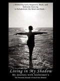 Living in My Shadow, My Journey with Alzheimer's - Hardcover