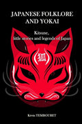 Japanese folklore and Yokai: Kitsune, little stories and legends of Japan - Paperback