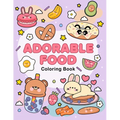 Adorable food coloring book: A Cute and Delicious Coloring Adventure for All Ages - Paperback